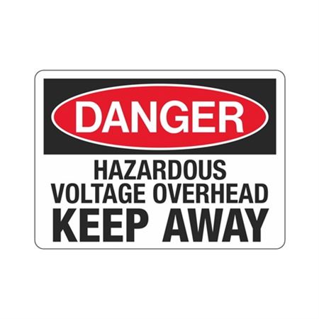 Danger Hazardous Voltage Overhead Keep Away Sign